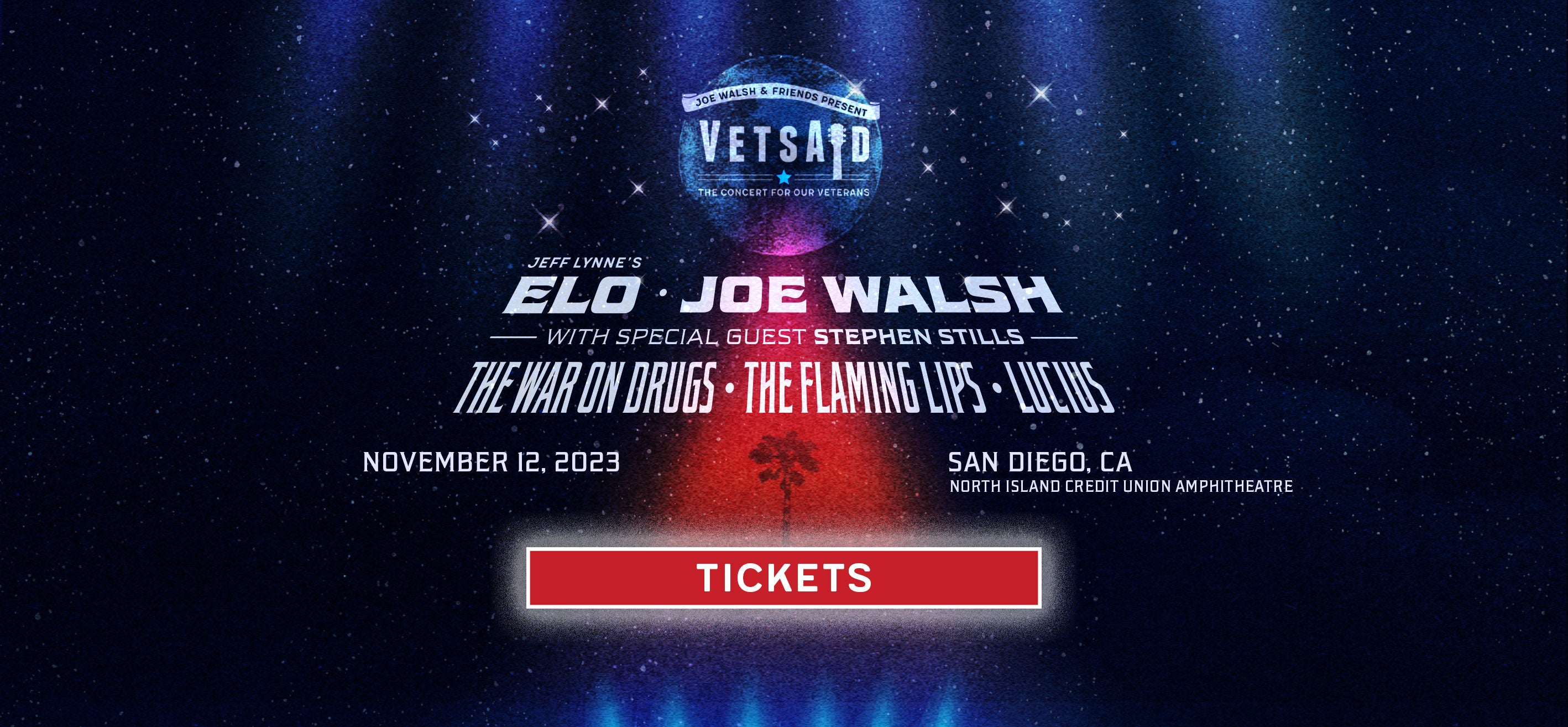 VetsAid November 12, 2023 - San Diego, CA - North Island Credit Union Amphitheatre - Get Tickets - ELO, Joe Walsh, with special guests Stephen Stills, The War On Drugs, The Flaming Lips, Lucius